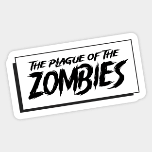 The plague Of Zombies - Poster sign. Sticker